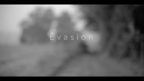 « Évasion »
