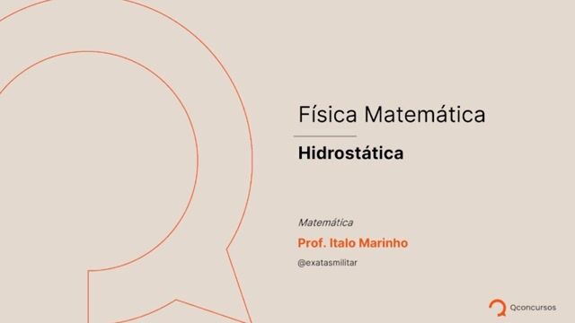 Física Matemática - 06 - Hidrostática