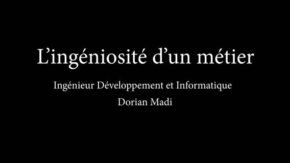 L'ingéniosité d'un métier