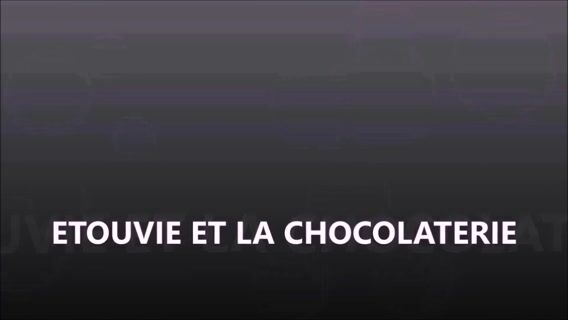 Etouvie et la chocolaterie