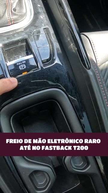 Freio de mão eletrônico raro até no Fastback T200
