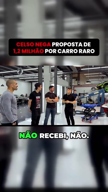 CELSO NEGA PROPOSTA DE 1,2 MILHÃO POR CARRO RARO
