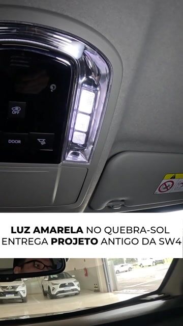 Luz amarela no quebra-sol entrega projeto antigo da SW4
