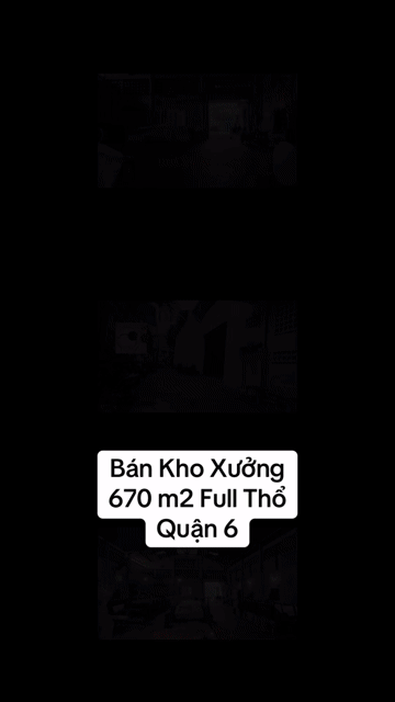 Mua bán Nhà ở Quận 6 Tp Hồ Chí Minh diện tích 670 m² giá 70 tỷ