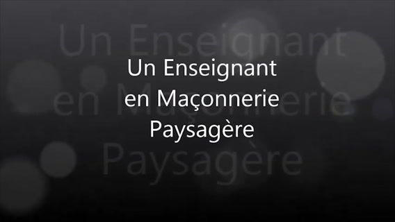 Un Enseignant en Maçonnerie Paysagère
