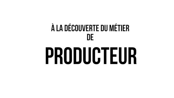 A la découverte du métier de producteur