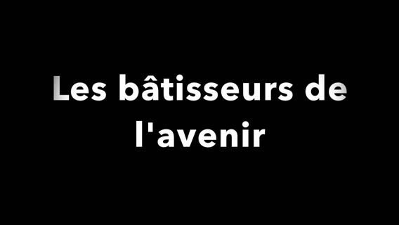 Les baptisseurs de l'avenir