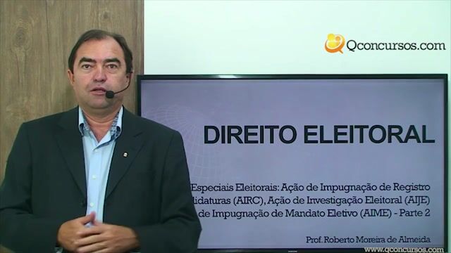Ação de Impugnação Ao Pedido De Registro De Candidatura - AIRC . Ação de Investigação Judicial Eleitoral – AIJE. Ação de Impugnação De Mandato Eletivo - AIME - 2ª Parte