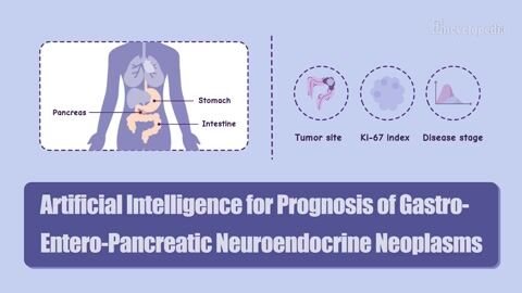 Encyclopedia-Artificial Intelligence for Prognosis of Gastro-Entero-Pancreatic Neuroendocrine Neoplasms