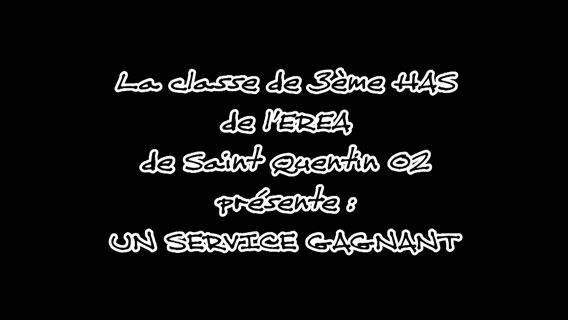 Un service gagnant