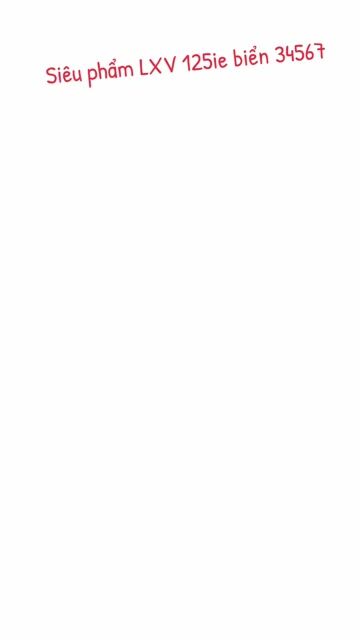 Siêu phẩm LXV 125ie biển 34567. Mua bán Xe máy tại Quận Ba Đình Hà Nội được đăng bởi Việt hình 1