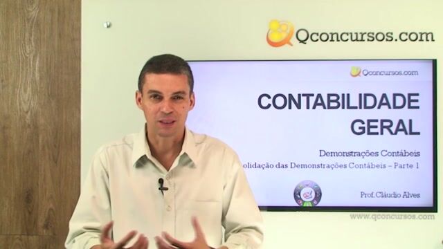 Consolidação das Demonstrações Contábeis - Parte 1