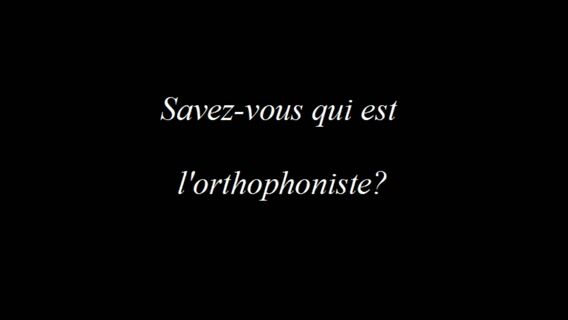 L'orthophoniste, au secours des troubles du langage.