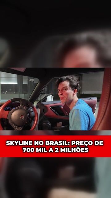 SKYLINE NO BRASIL: PREÇO DE 700 MIL A 2 MILHÕES