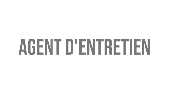 Je veux être agent d'entretien