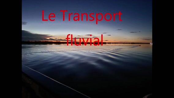 Le transport fluvial à travers nos yeux