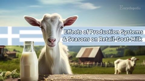 Encyclopedia-Production and Season Impact on Greek Retail Goat Milk