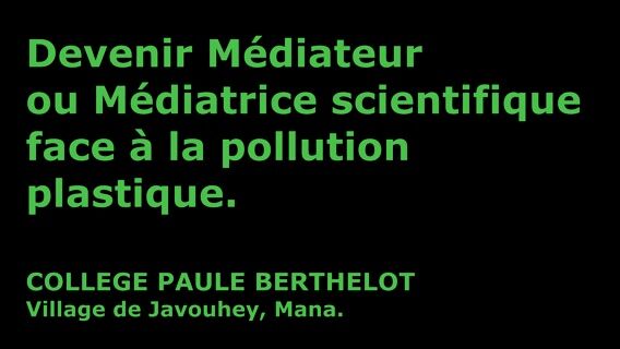 Devenir Médiateur ou Médiatrice scientifique face à la pollution plastique.