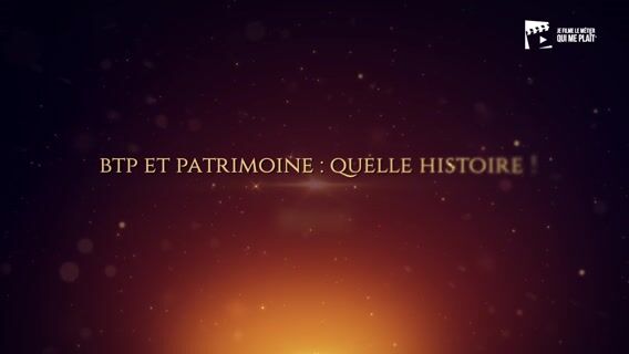 Clap Btp et patrimoine, quelle histoire !
