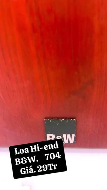 Loa B&W 704 Màu Gỗ xịn cao cấp. Mua bán Tivi, Âm thanh tại Quận Tân Bình Tp Hồ Chí Minh được đăng bởi Toàn Em  hình 1