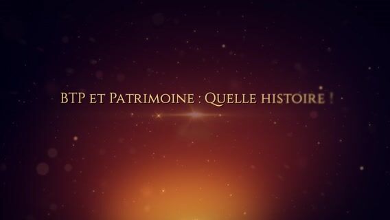 Clap Btp et patrimoine, quelle histoire !