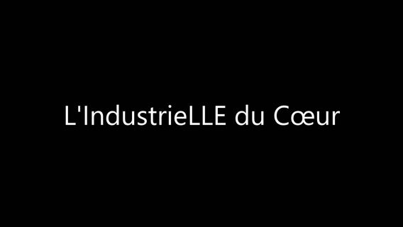 IndustriELLE du COEUR