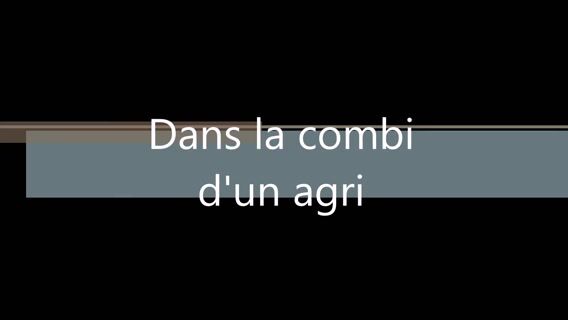 Dans la combi d'un agri