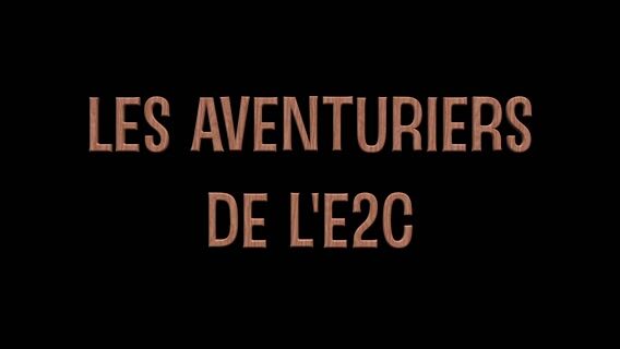 Les aventuriers de l'E2C
