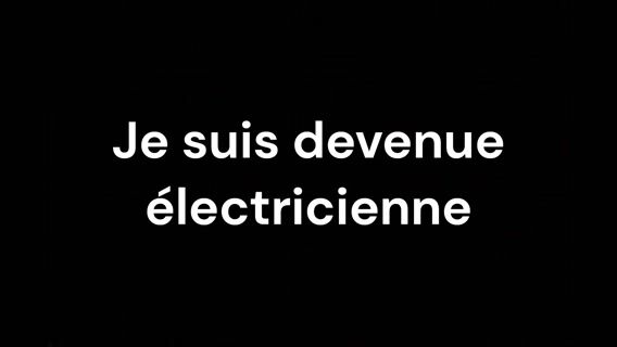 Je suis devenue électricienne