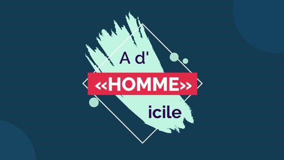 A d' «HOMME» icile