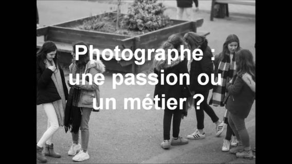 Photographe, un métier ou une passion