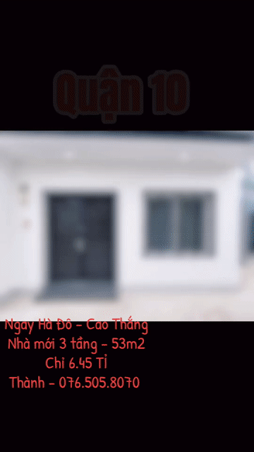 Mua bán Nhà ở Quận 10 Tp Hồ Chí Minh diện tích 53 m² giá 6,45 tỷ