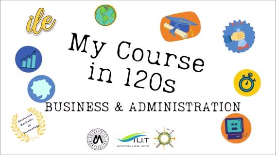 My Course in 120s: B.U.T. Business & Administration