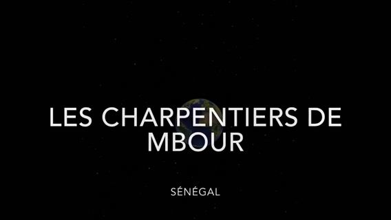 Les charpentiers de Mbour
