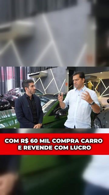 COM R$ 60 MIL COMPRA CARRO E REVENDE COM LUCRO