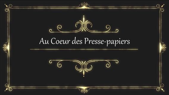 Au Coeur des Presse-papiers