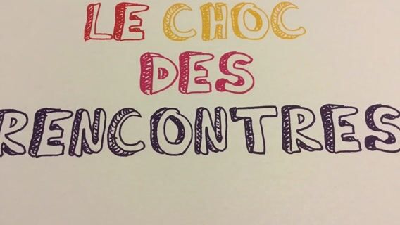 Le choc des rencontres