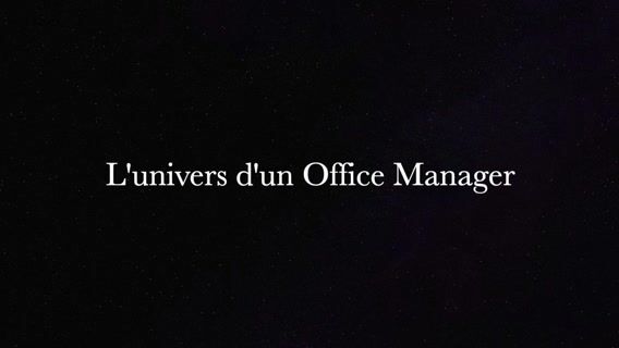 L'univers d'un Office Manager