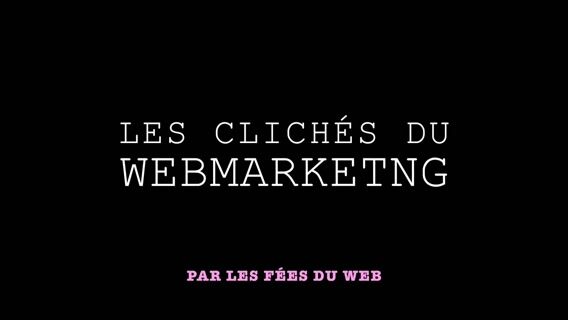 Les clichés du Webmarketing