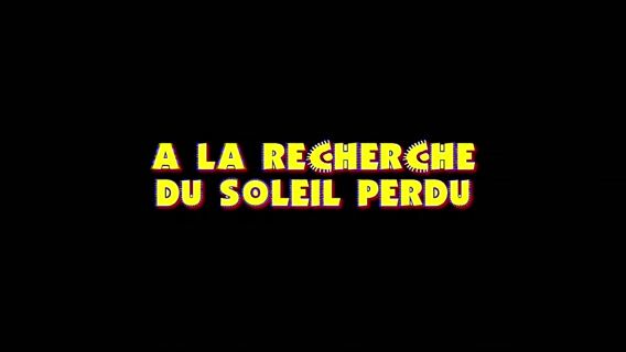 A la recherche du soleil perdu