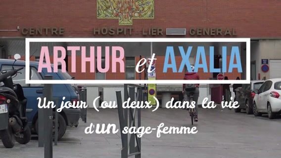 Arthur et Axalia : un jour (ou deux) dans la vie d'un sage-femme