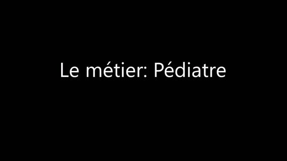 Le métier de pédiatre