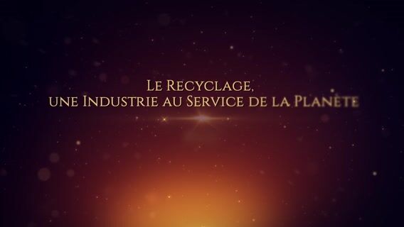 Clap Le recyclage, une industrie au service de la planète