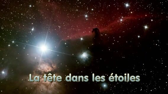 La tête dans les étoiles