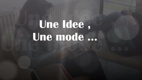 Une Idée,Une Mode
