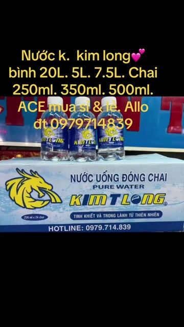 Nước  KIM T Long   Đóng chai +Đóng binh.