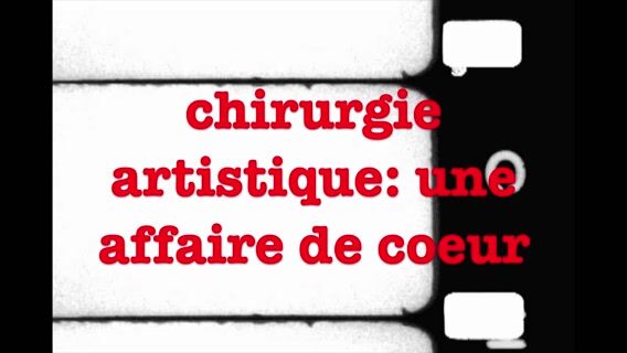 Chirurgie Artistique: une affaire de coeur