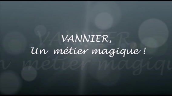 Vannier, un métier magique