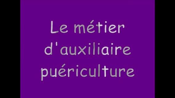 Le métier d'auxiliaire de puériculture