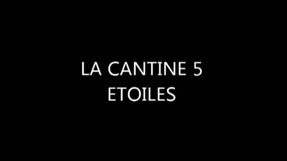 LA CANTINE 5 ETOILES